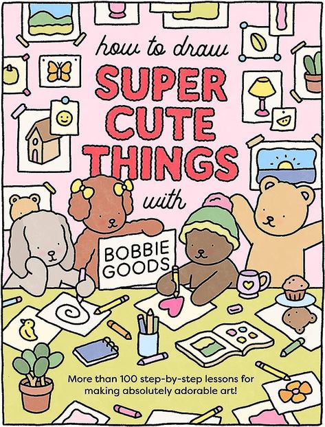 How to Draw Super Cute Things with Bobbie Goods: Learn to draw & color absolutely adorable art!: 3 (101 Things to Draw): Amazon.co.uk: Goods, Bobbie: 9780760385029: Books Bobbi Goods, Coloring Canvas, Draw Color, Bobbie Goods, Crazy Hats, Glitter Stickers, Halloween Drawings, Thomas Kinkade, Book Drawing