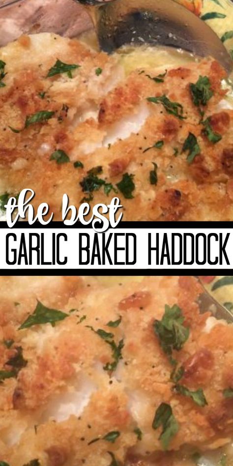 Baked Haddock Recipes, Baked Haddock, Haddock Recipes, Garlic Baked, Best Fish Recipes, Fish Recipes Baked, Baked Fish Recipes, Fish Dinner Recipes, Fish Recipes Healthy