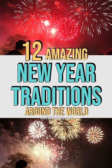 12 Amazing New Year Traditions Around The World | Everything Zany Food New Year, Traditions For Couples, Traditions For Kids, New Year Traditions, Ideas New Year, Chinese New Year Traditions, New Years Eve Traditions, Celebrations Around The World, Around The World Theme