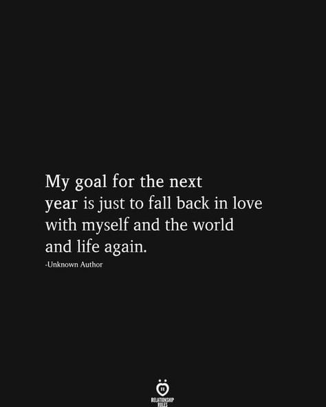 In Love With Myself, Fall Back In Love, Falling Back In Love, Quotes Thoughts, Year Quotes, Falling In Love Again, Quotes About New Year, My Self, Relationship Rules