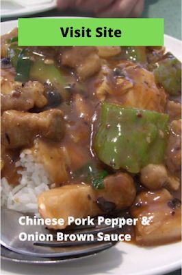 Recipes By Vance: 135. Chinese Pork Pepper & Onion Brown Sauce! Chinese Brown Gravy Recipe, Pork Loun, Homemade Honey Bbq Sauce, Tender Pork Loin, Chinese Brown Sauce, Chicken Chili Soup, Creamy Cheesy Pasta, Brown Gravy Recipe, Chinese Beef