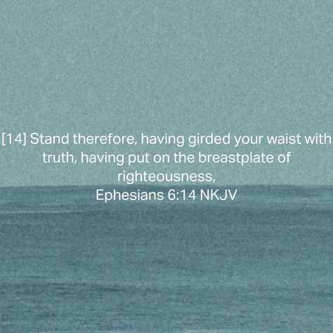 Ephesians 6:13, 14. Soon the Devil will use powerful propaganda to mislead entire nations into taking sides against Jehovah. (Rev. 16:13, 14) We can also expect Satan to intensify his efforts to mislead Jehovah’s people. (Rev. 12:9) Consequently, it is important that we train ourselves to see the difference between truth and falsehood and to be obedient to the truth. (Rom. 6:17; 1 Pet. 1:22) Our survival during the great tribulation will depend on it! Ezekiel 12:28, Ezekiel 34:26, Deuteronomy 28:12-13, Ephesians 6 13, Ezekiel 36:26-27, Belt Of Truth, Ephesians 6, Deuteronomy 31:8 Scriptures Kjv, Daily Scripture