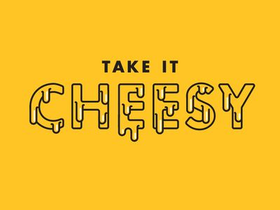 Take it Cheesy Cheese Day Creative Ads, Cheese Graphic Design, Backlit Signage, Pizza Quotes, Cheese Dreams, Business Marketing Design, Pretzel Cheese, Pizza Branding, Restaurant Poster