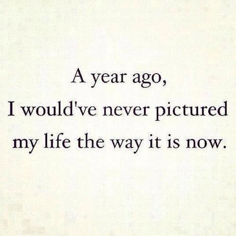 And it's true, a year ago I did not think I would have made it this far. Yes life still pushes me down sometimes (most times) but its not about all the times you've been beaten down its about the times when you get back up. Now Quotes, Broken Dreams, Love Life Quotes, A Year Ago, A Quote, New People, The Words, Great Quotes, Beautiful Words