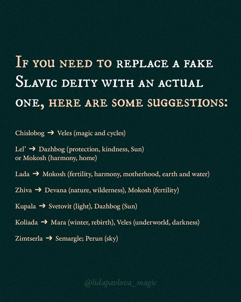 These Slavic gods and goddesses most likely never existed. They were either a misinterpretation of really existing traditions, or different kinds of translation mistakes. And sometimes—little more than wishful thinking and fiction. However, these are nice concepts, so I decided to visualize them even though they aren’t actual deities. Of course, this isn’t an exhaustive list. There are more, and also some of the Slavic deities are somewhat in the gray area: there are authentic sources about... Slavic Paganism Symbols, Slavic Deities, Slavic Witchcraft, Goddess Ideas, List Of Deities, Witchcraft Inspiration, Slavic Aesthetic, Slavic Goddess, Slavic Paganism