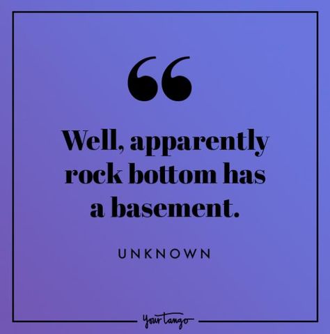 Fail Better, When Youre Feeling Down, 15th Quotes, More Quotes, Sassy Quotes, Rock Bottom, Feeling Down, Sarcastic Quotes, The Mood