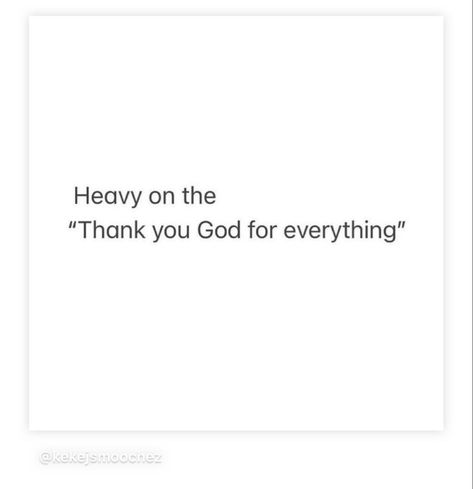 2023 Thank You For All The Lessons, Thank You God For Another Year, Heavy On The Thank You God Quote, God Thank You For Everything, I Thank God For You Boyfriend, Dear God Thank You For Everything, Thank You For Choosing Me, Dear God Thank You, Thank You 2023 Quotes