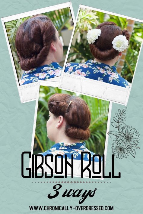 Gibson Roll Hair, Gibson Roll Tutorial, Vintage Hair Tutorial, Gibson Roll, Gibson Tuck, Edwardian Hair, 1940s Hair, Rachel Hair, Vintage Hairstyle