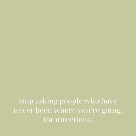 Don’t Take Advice From Someone, You Don’t Know What Someone Is Going Through, You Never Know What Someone Is Going, Do It Alone, Hey Babe, Running A Business, Creative Marketing, We Got It, Set You Free