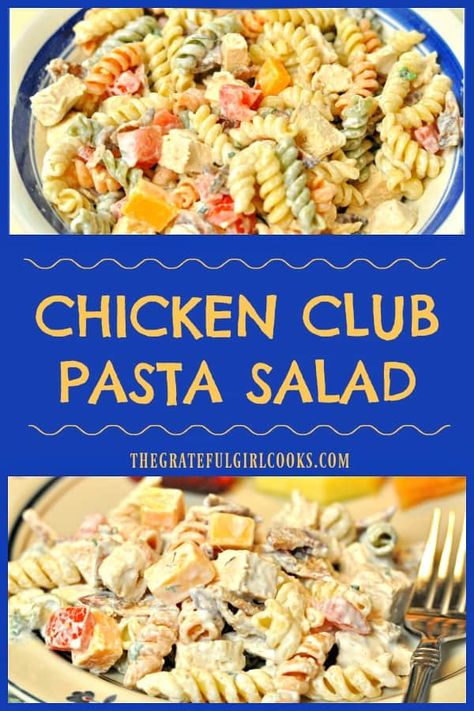 Pasta Salad Dressings, Chicken Bacon Tomato, Club Pasta Salad, Chicken Club Pasta Salad, Noodle Salads, Salad Meals, Chicken Pasta Salad Recipes, Noodles Ideas, Cold Salads