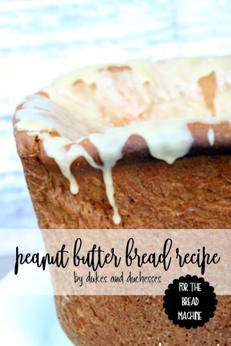 peanut butter bread recipe for the bread machine Peanut Butter Bread Recipe, Recipe With Peanut Butter, Peanut Butter Glaze, Bread Machine Recipes Sweet, Butter Bread Recipe, Breadmaker Recipes, Easy Bread Machine Recipes, Best Bread Machine, Bread Bread Machine