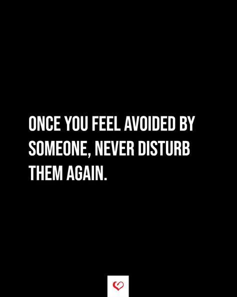 Never Disturb Them Again, Enough Is Enough Quotes, When To Let Go, Snap Ideas, Soulmate Quotes, Important Quotes, Respect Yourself, Relationship Rules, Breakup Quotes