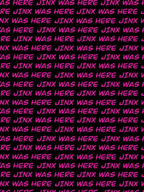 By me Jinx Handwriting, Jinx Monkey Symbol, Jinx Was Here, Jinx Graffiti, Jinx Aesthetic, Get Jinx, Minions Wallpaper, Doctors Note, Jinx League Of Legends