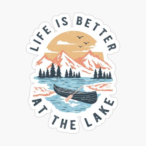 Get my art printed on awesome products. Support me at Redbubble #RBandME: https://www.redbubble.com/i/sticker/Life-is-better-at-the-lake-by-Acim0/145805094.EJUG5?asc=u Life Is Better At The Lake, School Lockers, Photo Pattern, At The Lake, T Shirt Photo, Store Design, Fun Stuff, Stuff To Do, Top Artists