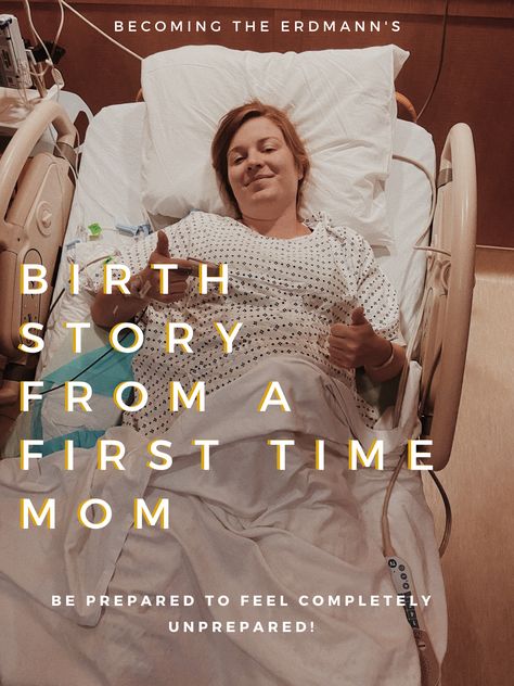 Birth Story from A First Time Mom | Becoming the Erdmann's Positive Birth Stories, Normal Birth, Natural Labor, Healthy Birth, Unmedicated Birth, Natural Labour, Natural Delivery, What To Write About, Hospital Bag Checklist