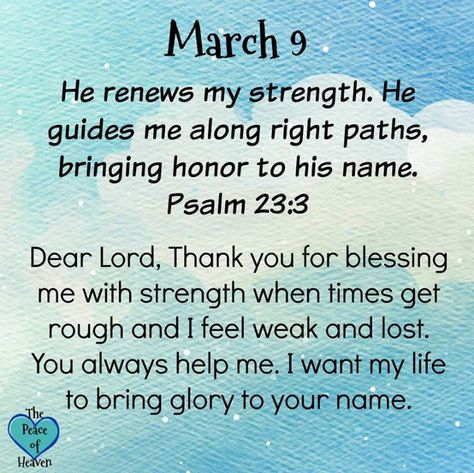 Faith Photos, Daily Sayings, Birth Month Quotes, I Lost You, Psalm 23 3, March Quotes, Daily Spiritual Quotes, Prayer Of Thanks, Proverbs 17