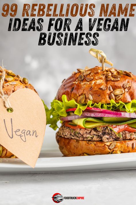 99 Rebellious Name Ideas for a Vegan Business Ckd Diet, Food Business Ideas, Easy Vegan Recipes, Vegan Cafe, Vegetarian Burger, Vegan Humor, Vegan Burger, Vegan Burgers, Vegan Eggs