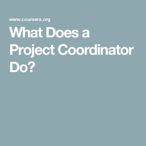 What Does a Project Coordinator Do? Project Coordinator, Medical Projects, Project Management Certification, Project Management Professional, People Skills, Job Interview Tips, Business Leadership, Project Management Tools, Interview Tips