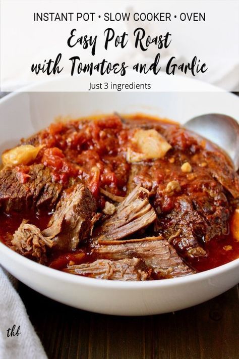 Easy Pot Roast with Tomatoes and Garlic,  just three ingredients for the best pot roast ever ~ in the Instant Pot, slow cooker or braised in the oven. #thehungrybluebird #potroasttomatoesgarlic #braisedbeeftomatosauce #potroast #tomatosauce #garlic #InstantPot #slowcooker #ovenbraise #easydinner #threeingredientrecipes Best Pot Roast Ever, The Best Pot Roast, Roast Sandwiches, Mississippi Roast Recipe, Crockpot Pot Roast, Crockpot Roast Recipes, Pot Roast Crock Pot Recipes, Easy Pot Roast, Instant Pot Slow Cooker