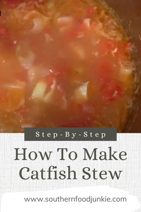 Cat Fish Stew Recipes, Catfish Stew South Carolina, Catfish Stew Southern, Catfish Soup Recipes, Fish Stew Recipes Southern, Southern Catfish Stew Recipe, Catfish Stew Recipe, Catfish Soup, Gator Recipes