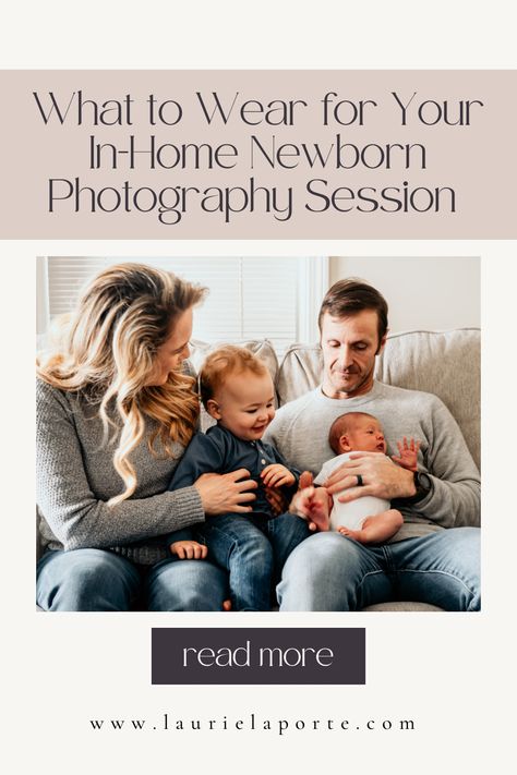 What to Wear for Your In-Home Newborn Photography Session Newborn Session, Photography Blog, Photography Session, Blog Photography, Newborn Photography, What To Wear, Blog Posts, Photographer, Photography