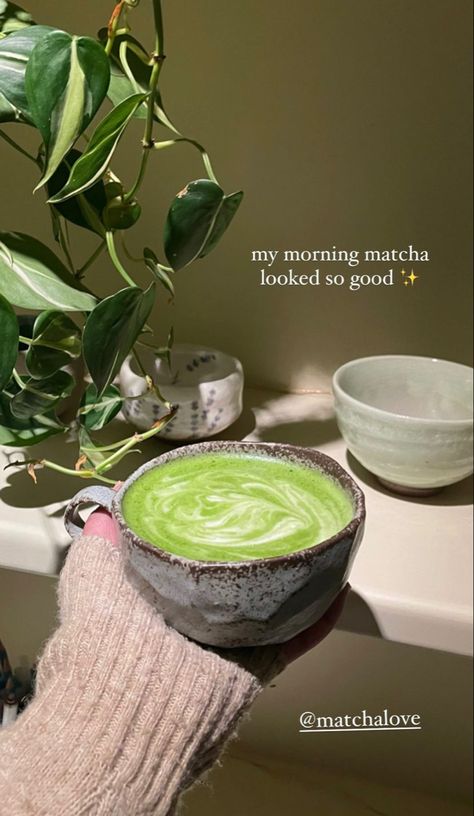 Matcha In The Morning, Matcha Instagram Story, Chamberlain Matcha, Matcha Tea Aesthetic, Matcha Drink Aesthetic, Matcha Quotes, Matcha Latte Aesthetic, Matcha Aesthetic, Morning Matcha