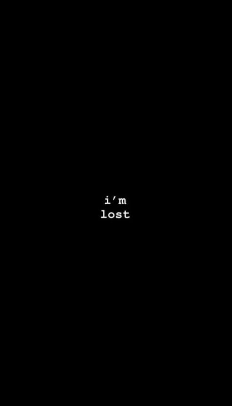 Am lost black wallpaper #wallpaper #blackwallpaper #alone #losttheme Follow for more Black Wallpaper Im Lost, Wallpaper Aloneness Aesthetic, Deep Meaning Wallpaper Iphone, Black Wallpaper With Deep Meaning, Lost Wallpapers Aesthetic, Tired Wallpers Dark, Lost Soul Wallpaper, Emo Meaning, Wallpaper Aloneness