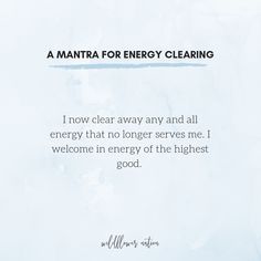 A mantra / affirmation for energy clearing: I now clear away any and all energy that no longer serves me. I welcome in energy of the highest good. Check out the guide I made for empaths  sensitive souls - the 7 rituals you need to protect your energy! Check out my blog --> Free printable planner inserts worksheets affirmations meditation  visualization  tapping workshops podcasts & trainings spirituality self development motivation mindset planners goal setting vision boards ins Negative Energy Quotes, No Longer Serves Me, Dance Slippers, Meditation Visualization, Sensitive Soul, Funky Vibes, Protect Your Energy, Morning Mantra, An Empath