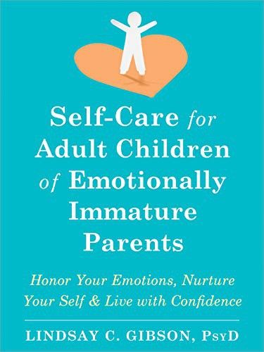 Adult Children Of Emotionally Immature, Selfish Parents, Emotionally Immature Parents, Emotionally Immature, Confidence Books, Finding Your Style, Caring Meaning, Emotional Awareness, How To Improve Relationship