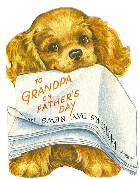 z Remembering Grandpa, Happy Fathers Day Images, Fathers Day Images, Spaniel Art, Cottage Designs, Postal Vintage, Father's Day Greetings, American Cocker Spaniel, Vintage Birthday Cards