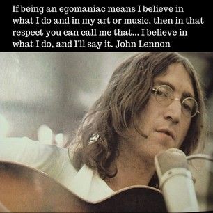 emutemusic on Instagram If being an egomaniac means I believe in what I do and in my art or music, then in that respect you can call me that… I believe in what I do, and I’ll say it. ― John Lennon #egomaniac #art #music #respect #believe #say #johnlennon #music #musicians Beatles Funny, Music Quote, Beatles Love, Sgt Pepper, Music For You, The Fab Four, George Harrison, Great Bands, My Favorite Music