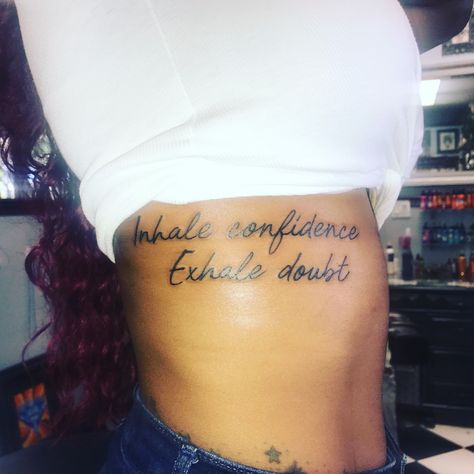 Inhale Future Exhale Past Tattoo, Inhale The Future Exhale The Past Tattoo, Inhale Exhale Tattoos For Women Symbol, Doubt Tattoo, Inhale Confidence Exhale Doubt Tattoo, Inhale Courage Exhale Fear, Inhale Confidence Exhale Doubt, Tattoo Placement, Tattoo Quotes