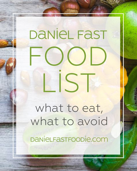 Daniel Fast Food, Daniel Fast Food List, 21 Day Daniel Fast, Daniel Fast Diet, Fast Food List, Daniel Fast Meal Plan, The Daniel Fast, 21 Day Fast, Daniel Diet