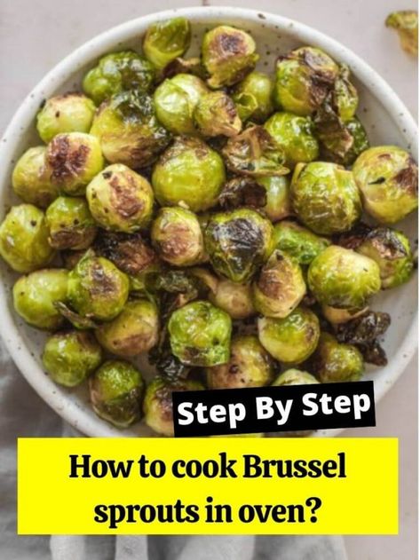 How to cook Brussel sprouts in oven? - How to Cook Guides How To Fix Brussel Sprouts, How To Roast Brussel Sprouts In The Oven, How To Cook Brussel Sprouts In Oven, Cook Brussel Sprouts In Oven, Blanching Brussel Sprouts, Brussel Sprouts In Oven, Boiled Brussel Sprouts, Cook Brussel Sprouts, Preparing Brussel Sprouts