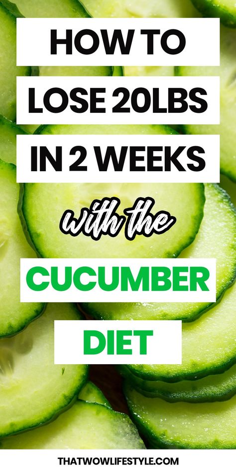 How to Start Losing Weight Cucumber Diet, Best Diet Foods, Lose 10 Pounds, Best Diet Plan, Healthy Diet Plans, Diet Keto, Lose 50 Pounds, Lose 20 Pounds, 10 Pounds