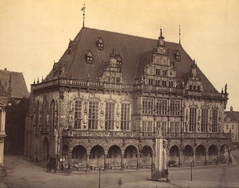 Germany, Bremen.  Rathaus,  1612. Germany 1800s, Germany Bremen, Antique Buildings, Antique Architecture, Architecture Collection, Vintage Architecture, Historical Buildings, Old Photographs, Architecture Old