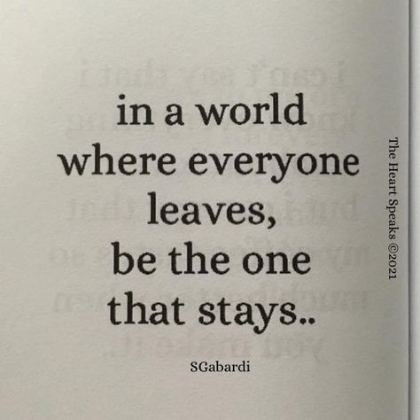 Everyone Leaves Quotes, Quotes About Leaving Someone, Leaves Quotes, Everybody Leaves, Leaving Quotes, Leaf Quotes, Everyone Leaves, I Loved You First, Real Quotes