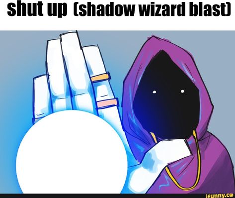 Awesome! :) Shadow Wizard Money Gang, Shadow Wizard, Money Gang, Evil Wizard, Top Memes, Funny Profile Pictures, The Wiz, Man Humor, Shut Up