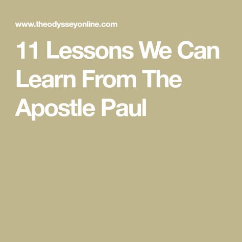 11 Lessons We Can Learn From The Apostle Paul Eye Lesson, Youth Bible Lessons, Paul Bible, The Apostle Paul, Paul The Apostle, Learn The Bible, Apostle Paul, Apostle John, Man Of God