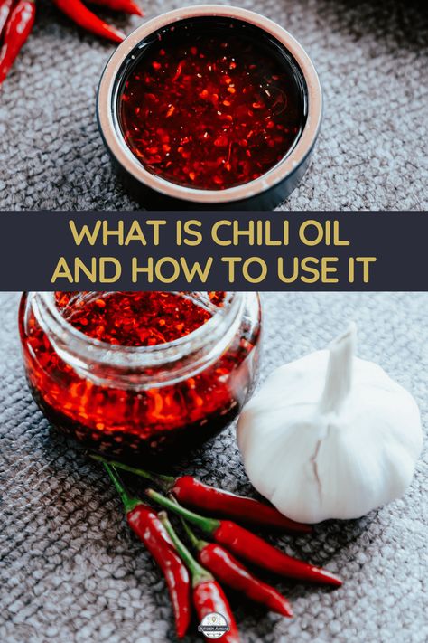 Chili Oil Dishes, Meals With Chili, Chili Crunch Oil Uses, Asian Chili Oil, Noodles And Dumplings, Chinese Chili Oil, Types Of Chili Peppers, Hot Chili Oil, Chili Oil Recipe