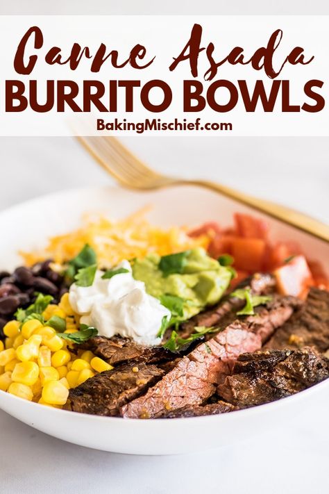 Carne Asada Burrito Bowls - Baking Mischief Carne Asada Bowls, Grilled Carne Asada, Carne Asada Burrito, Dinners Simple, Carne Asada Recipes, Burrito Bowls Recipe, Dinner Keto, Quick Healthy Dinner, Healthy Weeknight Dinners