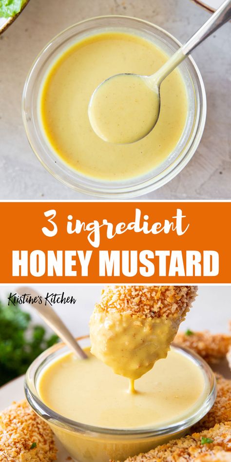 Honey Mustard Recipe, Honey Mustard Sauce Recipe, 3 Ingredient Recipe, Honey Mustard Dip, Honey Mustard Recipes, Mustard Dip, Honey Mustard Dipping Sauce, Homemade Honey Mustard, Mustard Dipping Sauce