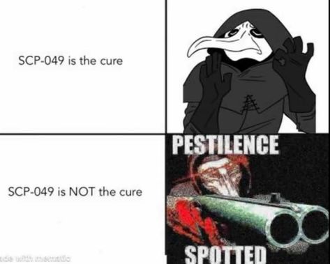 Scp Memes Funny, Plauge Doctors, Scp Funny, Scp 49, Plague Dr, Plague Doctors, Funny Mean Quotes, Scp 049, Dnd Funny