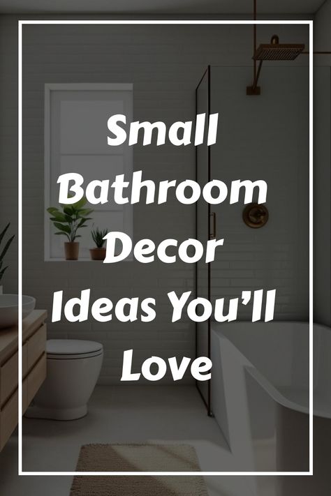 Small Bathroom Decor Ideas You’ll Love Bathroom Idea For Small Space, Simple Bathroom Decor Ideas Small Spaces, Bathroom Night Light Ideas, Small Bathroom Remodel Ideas 2024, Bathroom Set Up Ideas, Brown Bathroom Ideas Decor, Simple Half Bathroom Ideas, Small Bathroom Decor Ideas On A Budget, Decorate Bathroom Ideas