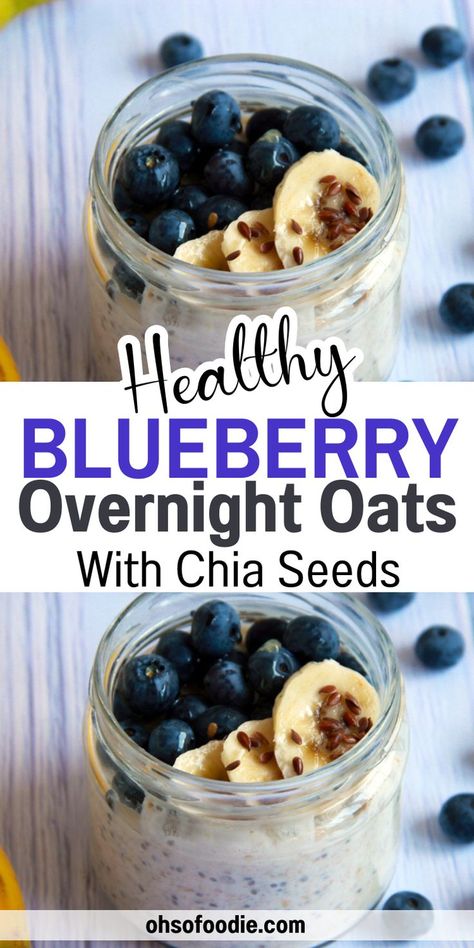 Text reads Healthy Blueberry Overnight Oats With Chia Seeds Chia Seed Recipes Breakfast, Chia Seed Overnight, Overnight Oats Greek Yogurt, Recipe With Chia Seeds, Chia Seed Overnight Oats, Overnight Oats Ideas, Oats Ideas, Overnight Oats With Chia Seeds, Oats With Chia Seeds