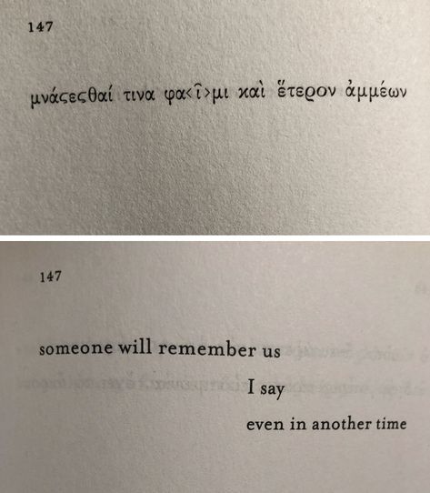 Sapho Quote, Greek Quotes With Translation, Sappho Aesthetic, Sappho Art, Sappho Anne Carson, Sappho Tattoo, Someone Will Remember Us Sappho Tattoo, Sappho Quote Tattoo, After Sappho