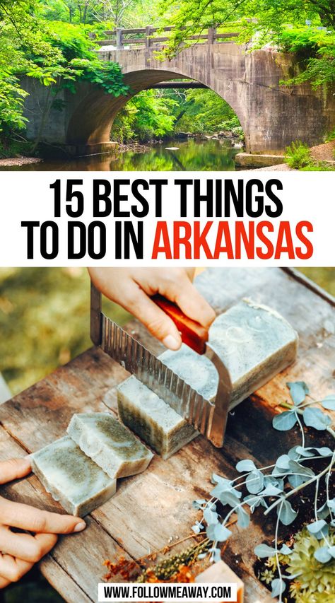 15 Best Things To Do In Arkansas Places To Visit In Arkansas, Things To Do In Arkansas, Arkansas Vacation, Arkansas Vacations, Travel Places To Visit, California With Kids, Arkansas Travel, North America Travel Destinations, Hot Springs Arkansas