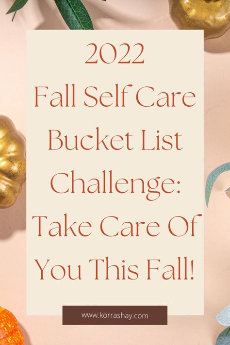 September Self Care Ideas, Fall Wellness Challenge, Self Care Challenge 30 Day Fall, Fall Self Care Bucket List, October Self Care Ideas, Self Care Bucket List, Fall Self Care, Bucket List Challenge, Fall List