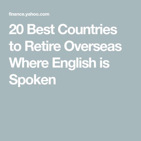 Retire Abroad, Best Places To Retire, Aging Population, Social Security Benefits, Foreign Countries, Countries To Visit, Cost Of Living, Baby Boomer, English Speaking