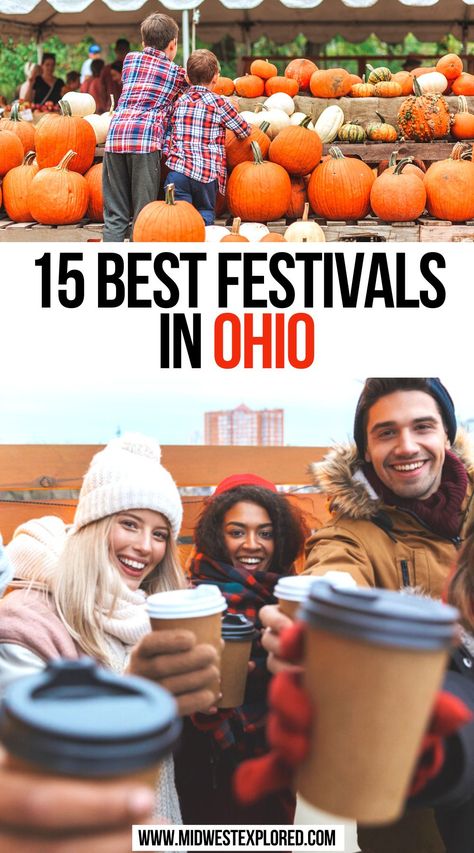 15 Best Festivals In Ohio Places To Visit In Columbus Ohio, Places To Visit In Ohio, Ohio Adventures, Things To Do In Ohio, Miamisburg Ohio, Ohio Weather, Berlin Ohio, Ashtabula Ohio, Ohio Destinations